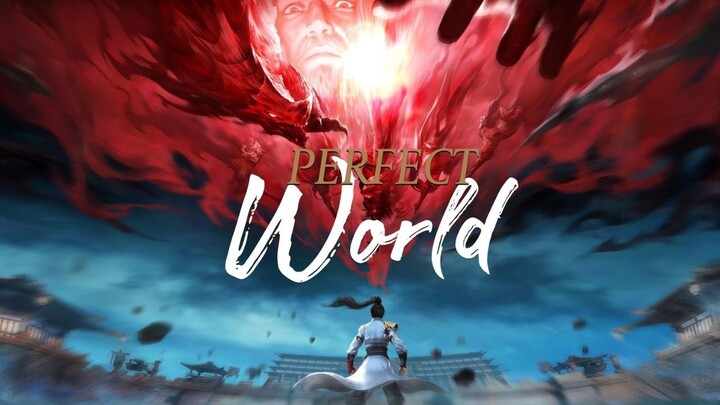 Perfect World Ep 100