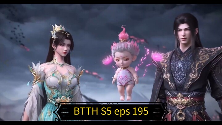 BTTH S5 eps 195 sub indo