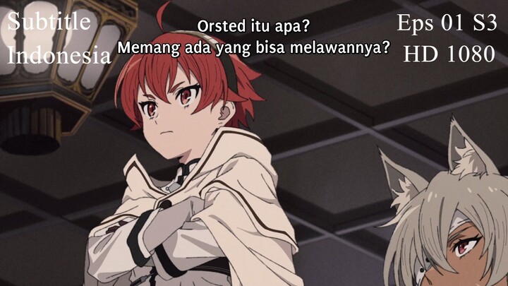 Eps 01 S3 MushokuTensei Peak Isekai