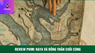 Review phim: raya và rồng thần cuối cùng p9 #reviewphimhay