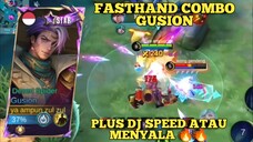 Fasthand Combo Gusion + DJ Speed Auto Menyalaa 🔥🔥