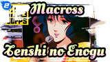 Macross
Tenshi no Enogu_2