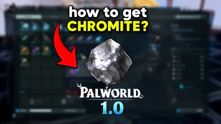 Getting Chromite in Palworld 1.0