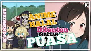 Rekomendasi Anime yang Aman di tonton di bulan RAMADHAN 2022| KARAnime