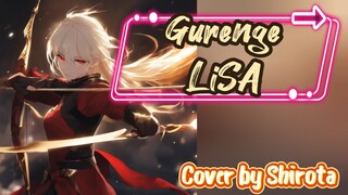 GURENGE - LiSA (short cover by Shirota) #NgonteninLiSA #JPOPENT #bestofbest