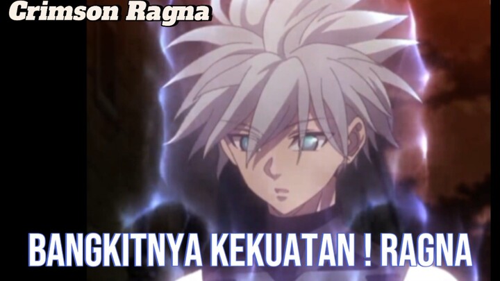 [AMV] Bangkitnya kekuatan Ragna  !