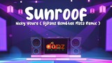 DjDanz Remix - Sunroof ( Masa Bomb Remix ) | TikTok Viral Remix