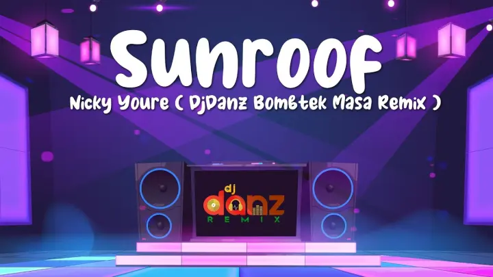 DjDanz Remix - Sunroof ( Masa Bomb Remix ) | TikTok Viral Remix