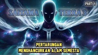 HARD BATTLE PUKULAN SUPER NOVA MENGGUNCANG ALAM SEMESTA || SAITAMA TERRA 3 VS GARAU TERRA 3 !!