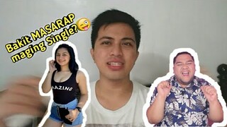 Bakit Masarap ang SINGLE? | WALANG Jowa✌😂