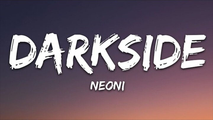 DARKSIDE - NEONI