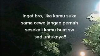 jangan bikin sw sad kalo cinta seseorang
