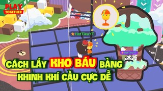 Play Together | Cách Lấy Kho Báu Trong Line Friends Bằng Khinh Khí Cầu Hoàn Thành Tất Cả Nhiệm Vụ