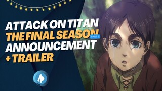 Attack on Titan: The Final Season Part 3 Announcement + Trailer