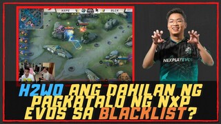 H2WO ANG DAHILAN NG PAGKATALO NG NXP EVOS SA BLACKLIST?