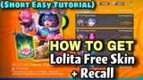 FREE LOLITA SKIN + RECALL TUTORIAL!😍 When & How to Get?🌸 Short & Easy Explanation📝