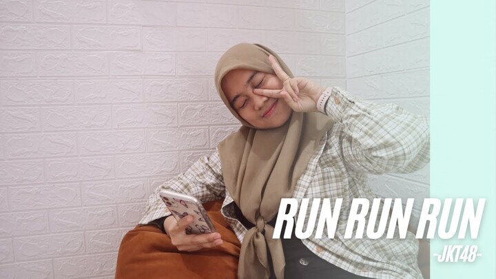 [DANCE COVER] RUN RUN RUN - JKT48