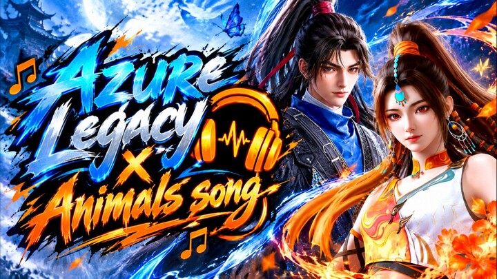 Azure Legacy x Animals song 🔥🎧