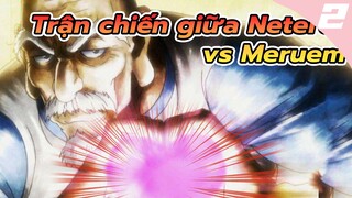 Trận chiến giữa Netero vs Meruem