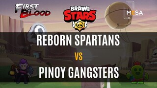 MeSA Brawl Stars First Blood: Reborn Spartans Vs PINOY GANGSTERS