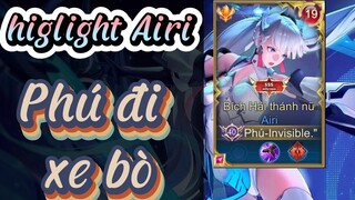 Phú invisible - Higlight Top 1 Airi VN.
