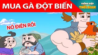 MUA GÀ ĐỘT BIẾN - Thông Điệp Thời Gian - Phim Hoạt Hình - Truyện Cổ Tích - Khoảnh Khắc Kỳ Diệu