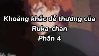 Khoảng khắc cute của Ruka-chan 4|#anime #animeromance