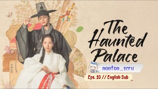The Haunted Palace eps 10 (English Sub)