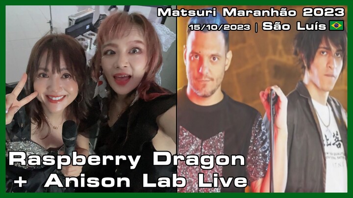 Raspberry Dragon + Anison Lab Live - Matsuri Maranhão 2023 - 15/10/2023