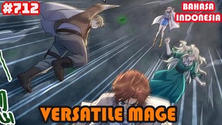 Versatile Mage | #712 | SUB INDO |