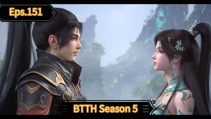 BTTH Season 5 Episode 151 Sub Indo