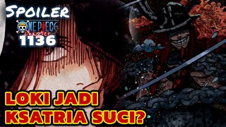 LOKI KSATRIA SUCI ⁉️SPOILER ONE PIECE 1136 TERBARU INDONESIA