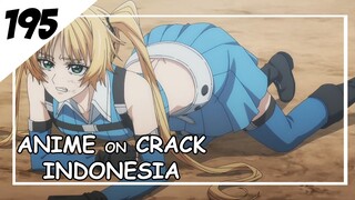 Aku kalah dan aku nungging [ Anime On Crack Indonesia ] 195