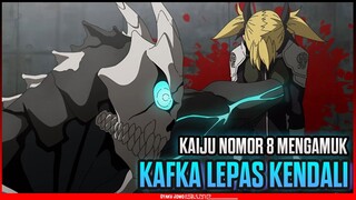 MENGGILA !! KAFKA HILANG KENDALI - Kaijuu Hachigou ( KAIJU NO 8 )