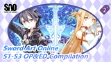 [Sword Art Online] S1-S3 OP&ED Compilation_C