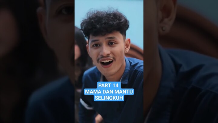 Part 14 Mama Dan Mantu Selingkuh #shorts #dramapendek #dramakocak #comedydrama #filmpendek