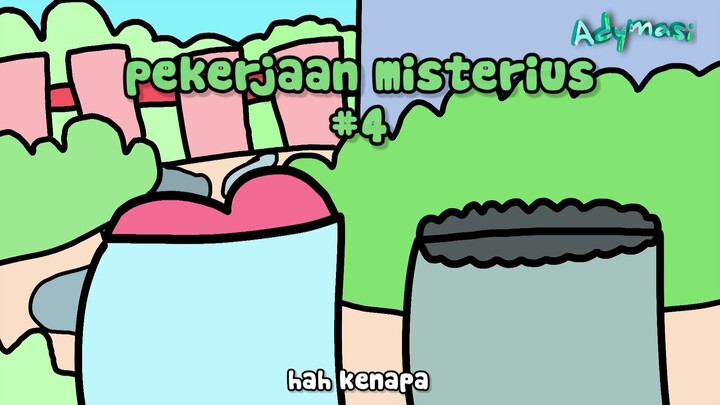pekerjaan misterius#4