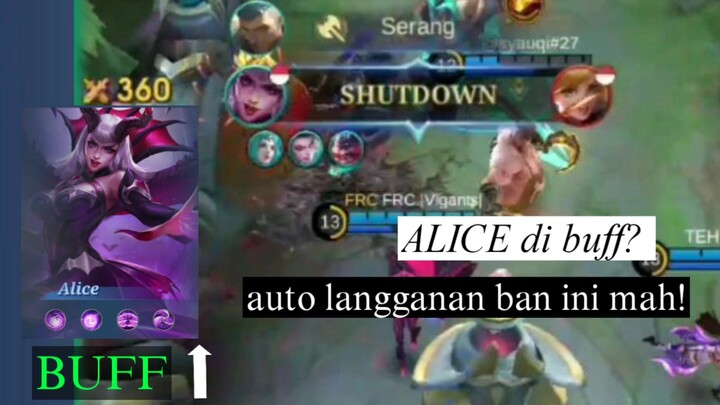 ALICE DI BUFF? 😱😱 CALON LANGGANAN BANNED NIH.. - Mobile Legends: Bang Bang