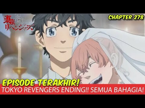 TOKYO REVENGERS CHAPTER 278 REVIEW FULL - PERNIKAHAN TAKEMICHI! ENDING BAHAGIA BAGI SEMUA ORANG!