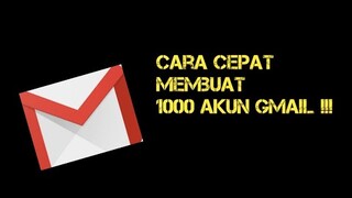 Duplikasi satu akun gmail jadi 1000 email | Sayapro