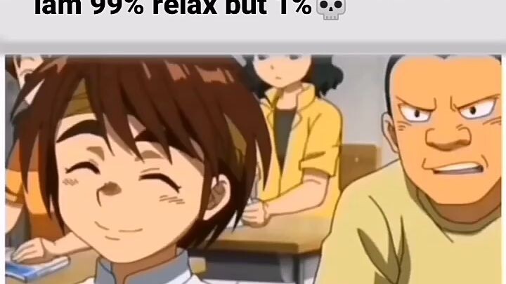 I am 99% relax 😊 but 1%😈 #anime 😈😈😈#bad 😊