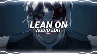 lean on - major lazer & dj snake (ft.mø) [edit audio]