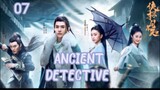 ANCIENT DETECTIVE (2020) ENG SUB EP 07