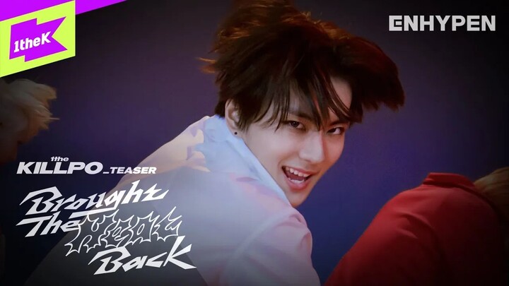 【مؤدى بالصينية】240801 [مقطع تشويقي] ENHYPEN _ أعادوا الحرارة | 1theKILLPO
