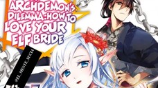 AN ARCHDEMON´S DILEMMA HOW TO LOVE YOUR ELF BRIDE // AUDIO LIRO // NOVELA LIGERA // VOLUMEN 7