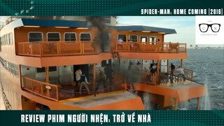 (Phần 9) Người nhện Nhọ TRỞ VỀ NHÀ #ReviewPhim