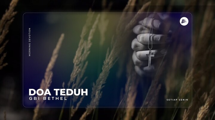 Doa Teduh Bersama Pdm. Lenawati Tanudjaja