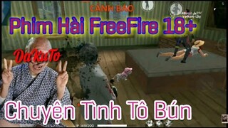 [PHIM Hài FreeFire Chuyện Tình Tô Bún Phim Ngắn Part 6 || Max Bựa Cười Chảy Nước Mắt || Nam Lầy