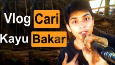 Vlog Mencari Kayu Bakar Sendiri by Diary Rumahan (Dramatical)