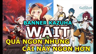 BANNER KAZUHA QUÁ ĐỈNH, NHƯNG 7 NHÂN VẬT MỚI SUMERU & PHẢN ỨNG THẢO CŨNG KHÔNG KÉM | GENSHIN IMPACT